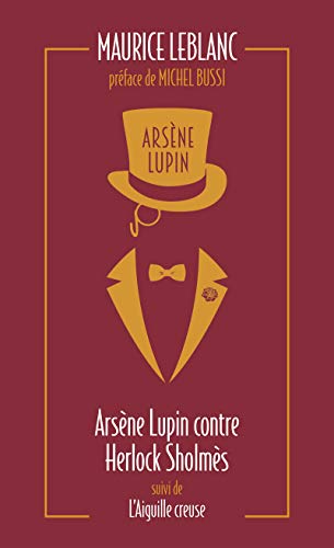 Arsène Lupin 2. Contre Herlock Sholmes: Suivi de L'aiguille creuse von interforum editis